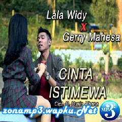 Lala Widy - Cinta Istimewa Ft. Gerry Mahesa