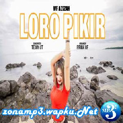 Wafiq Azizah - Loro Pikir (Remix Version)