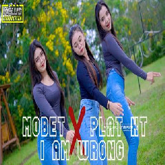 Kelud Production Dj Mobet X I Am Wrong X Plat KT Paling Dicari%