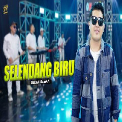 Delva Irawan Selendang Biru Feat Om Sera%